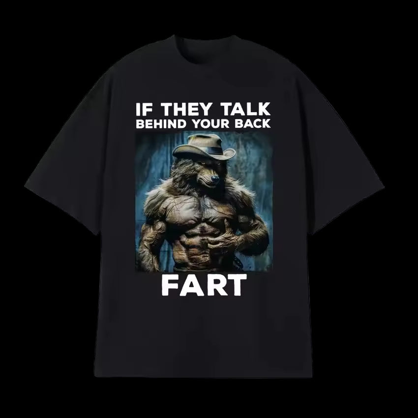 If They Talk Behind Your Back, Fart